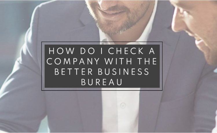 how do i check a company with the better business bureau