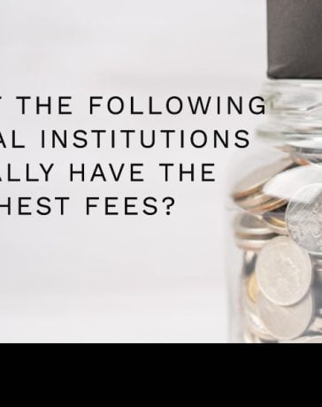 which of the following financial institutions typically have the highest fees