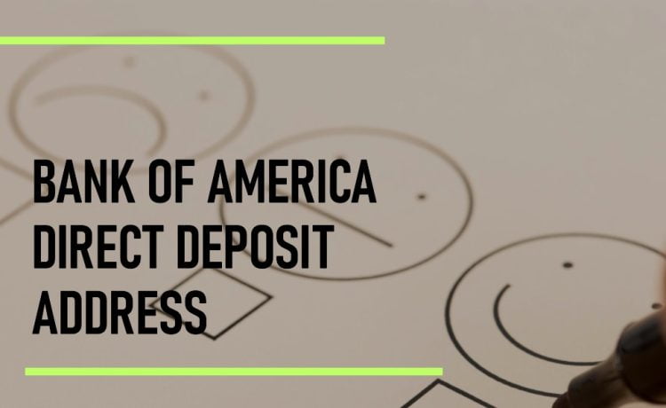 bank of america address for direct deposit