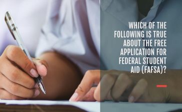 which of the following is true about the free application for federal student aid (fafsa)