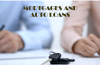 which statement is true of both mortgages and auto loans