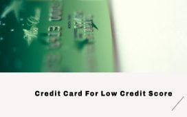 Credit Card For Low Credit Score