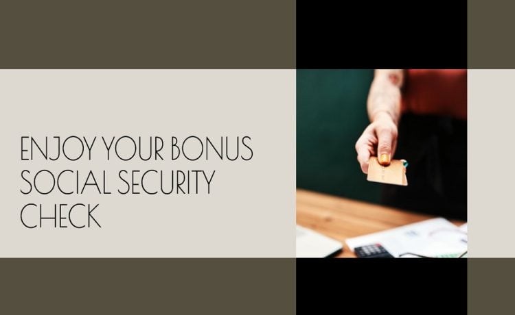 extra money from social security this month