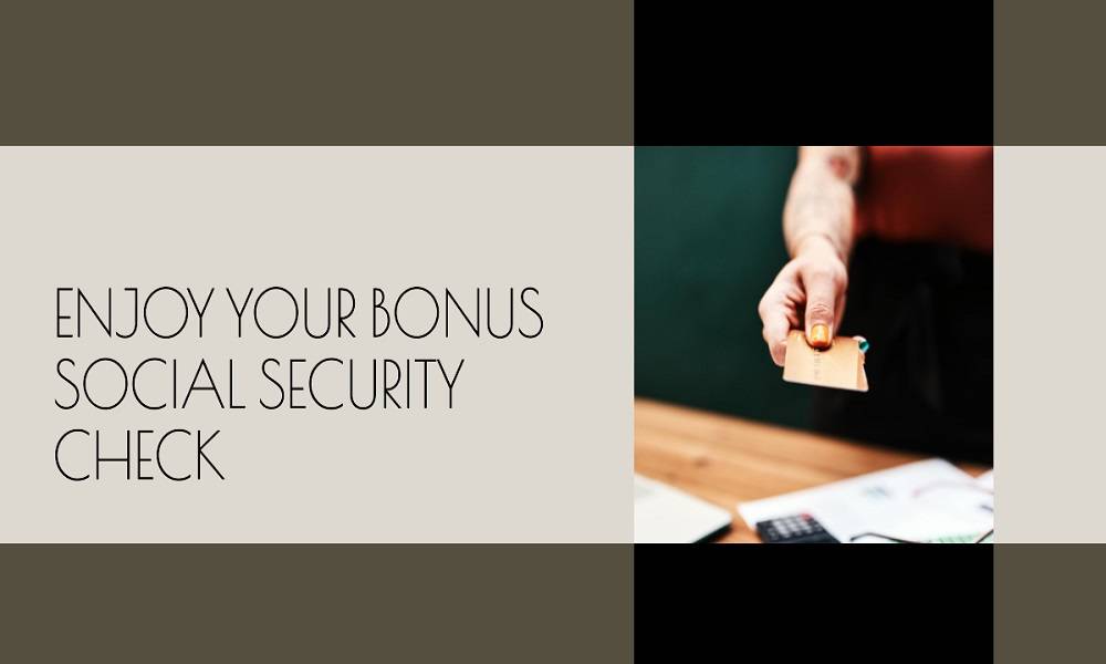 extra money from social security this month