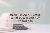 rent to own homes with low monthly payments