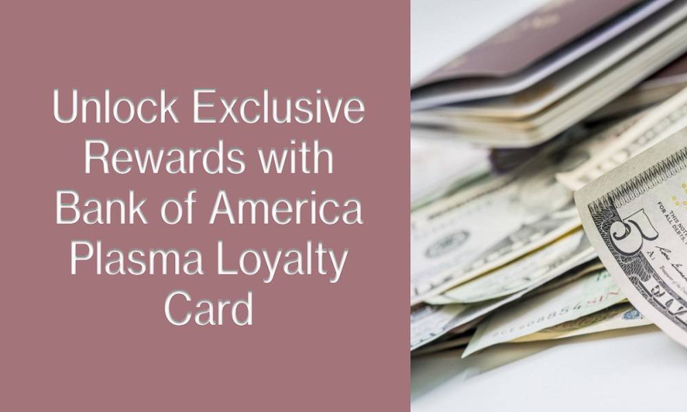 bank of america plasma loyalty card