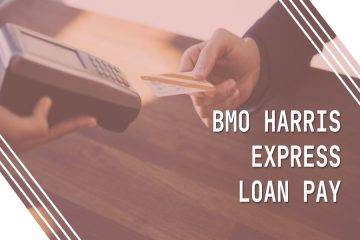 BMO Harris Express Loan Pay