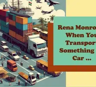 Rena Monrovia When You Transport Something By Car …